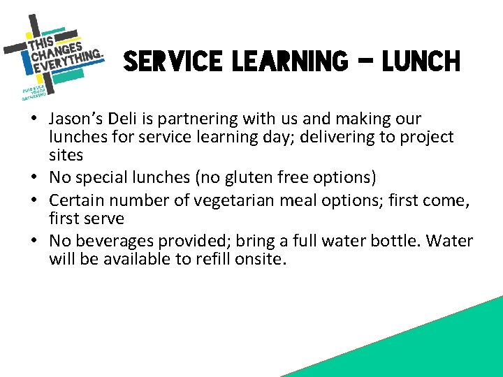 Service Learning - Lunch • Jason’s Deli is partnering with us and making our