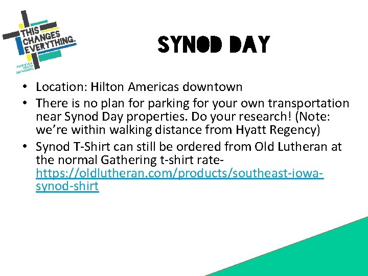 Synod Day • Location: Hilton Americas downtown • There is no plan for parking