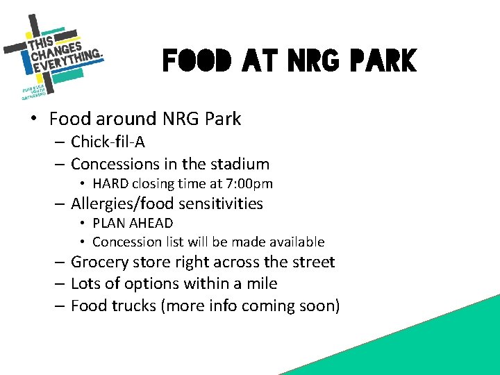 Food at NRG Park • Food around NRG Park – Chick-fil-A – Concessions in