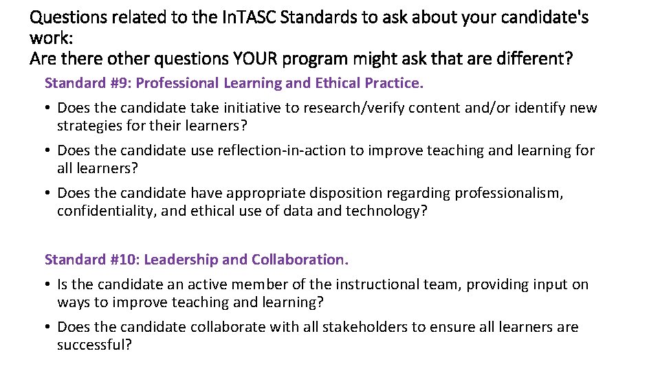Questions related to the In. TASC Standards to ask about your candidate's work: Are