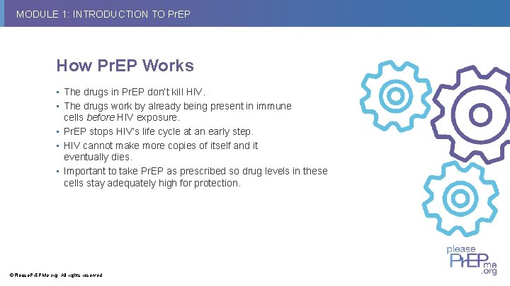 MODULE 1: INTRODUCTION TO Pr. EP How Pr. EP Works • The drugs in