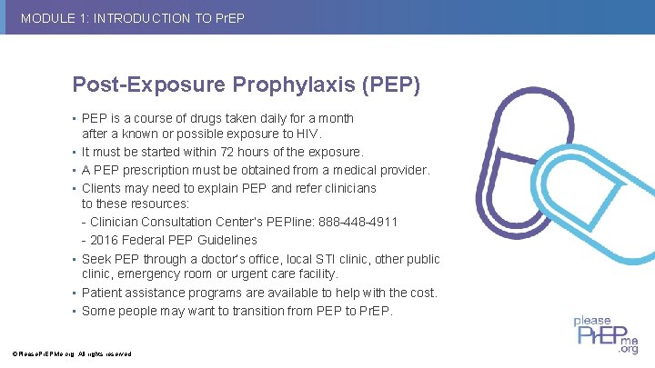 MODULE 1: INTRODUCTION TO Pr. EP Post-Exposure Prophylaxis (PEP) • PEP is a course