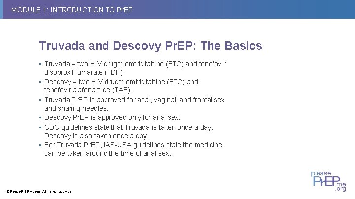 MODULE 1: INTRODUCTION TO Pr. EP Truvada and Descovy Pr. EP: The Basics • MODULE 1: INTRODUCTION TO Pr. EP Truvada and Descovy Pr. EP: The Basics •