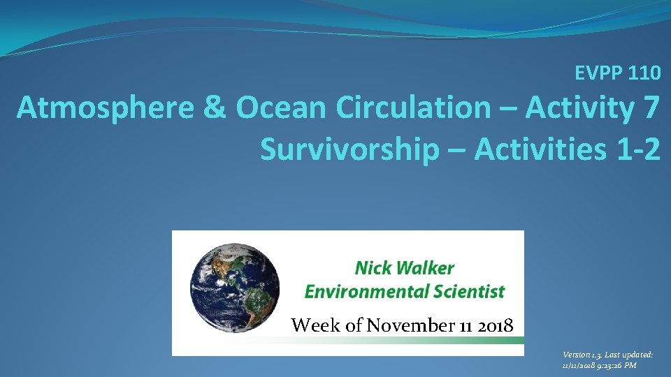 EVPP 110 Atmosphere & Ocean Circulation – Activity 7 Survivorship – Activities 1 -2