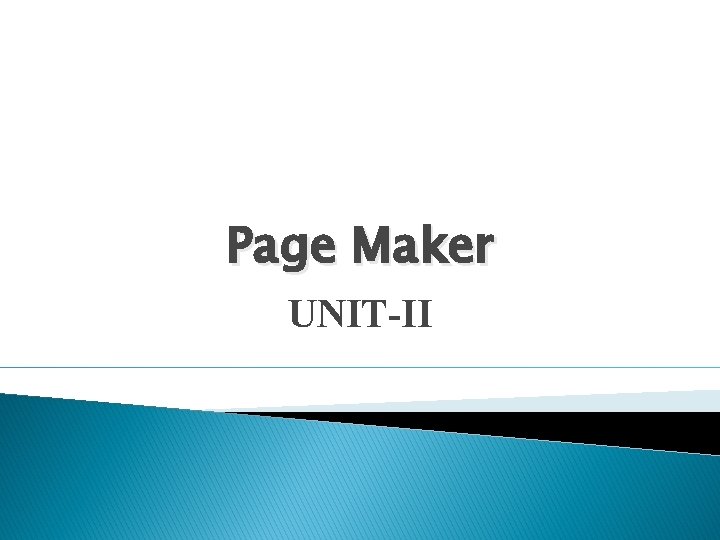 Page Maker UNIT-II 