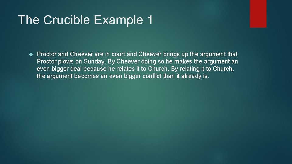 The Crucible Example 1 Proctor and Cheever are in court and Cheever brings up