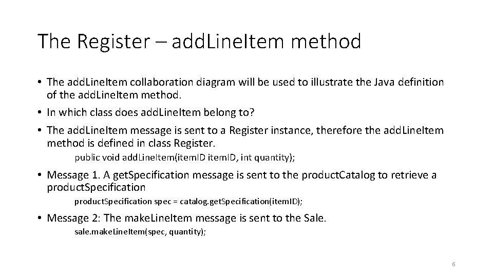 The Register – add. Line. Item method • The add. Line. Item collaboration diagram