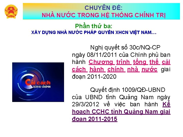 CHUYÊN ĐỀ: NHÀ NƯỚC TRONG HỆ THỐNG CHÍNH TRỊ Phần thứ ba: X Y