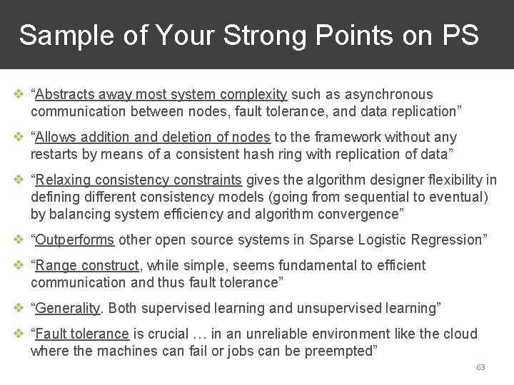 Sample of Your Strong Points on PS ❖ “Abstracts away most system complexity such