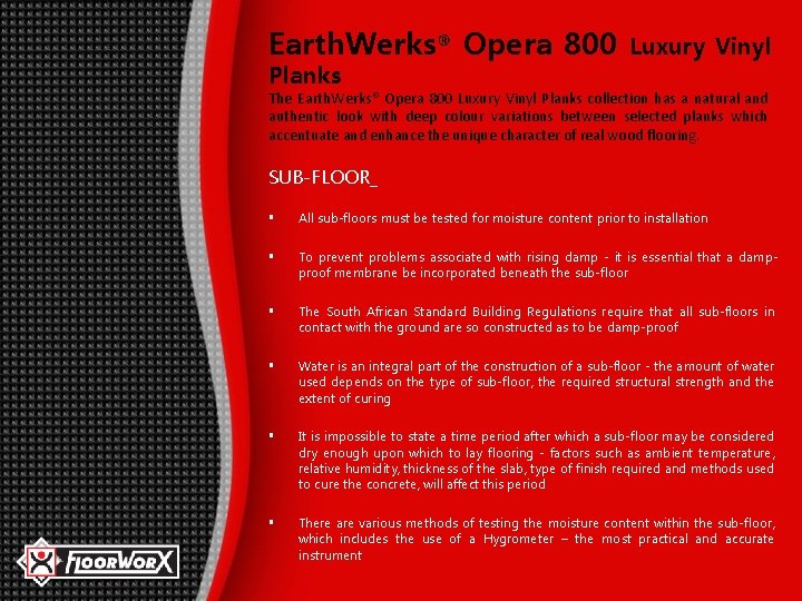 Earth. Werks® Opera 800 Planks Luxury Vinyl The Earth. Werks® Opera 800 Luxury Vinyl