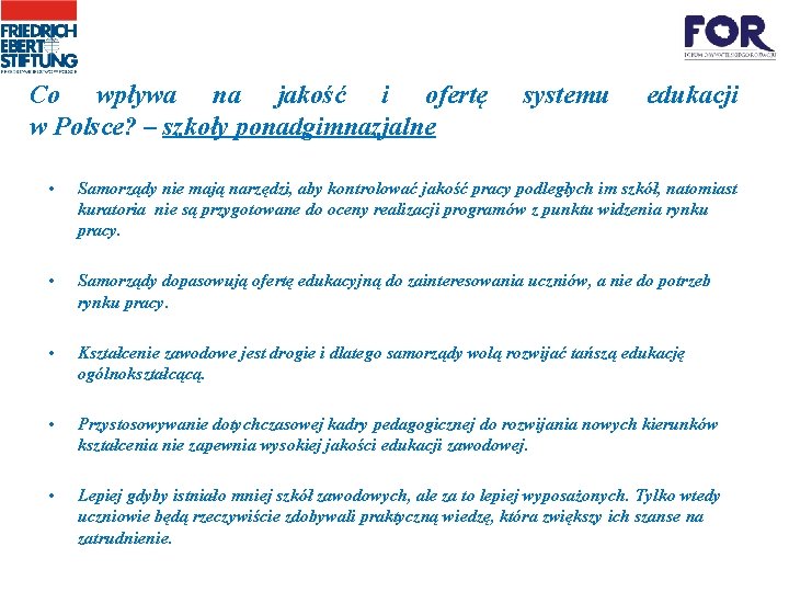 Co wpływa na jakość i ofertę w Polsce? – szkoły ponadgimnazjalne systemu edukacji •