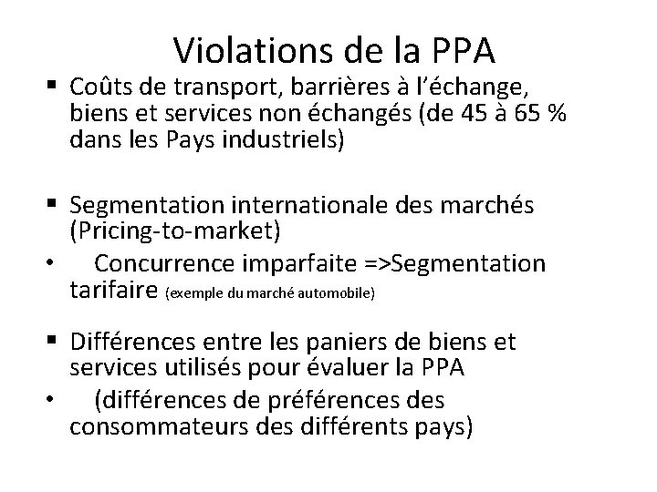 Violations de la PPA § Coûts de transport, barrières à l’échange, biens et services