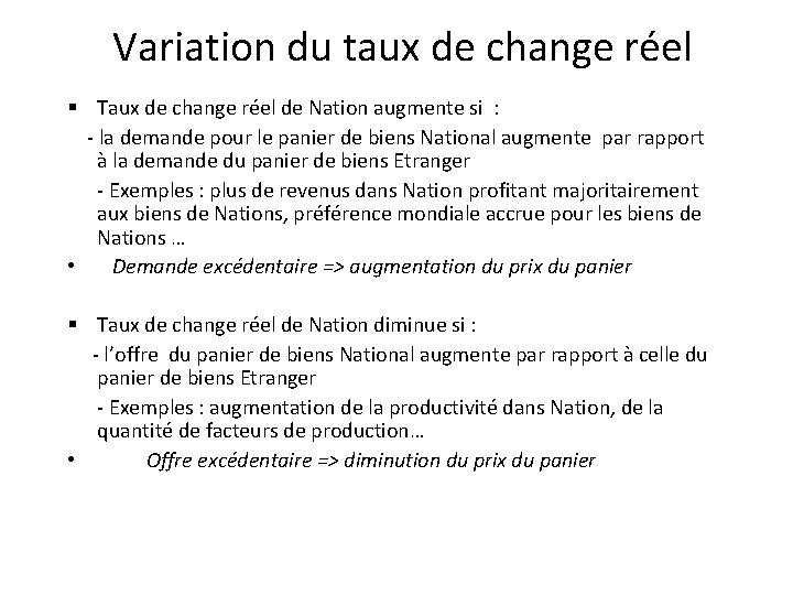 Variation du taux de change réel § Taux de change réel de Nation augmente