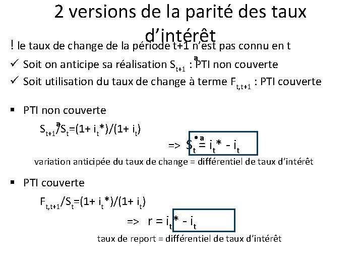 2 versions de la parité des taux d’intérêt ! le taux de change de