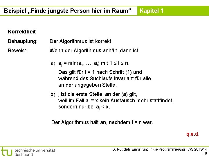 Beispiel „Finde jüngste Person hier im Raum“ Kapitel 1 Korrektheit Behauptung: Der Algorithmus ist