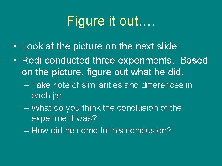 Figure it out…. • Look at the picture on the next slide. • Redi