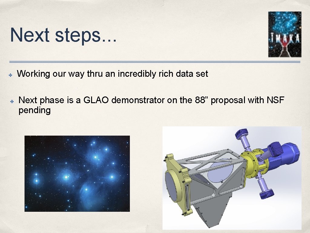 Next steps. . . ✤ ✤ Working our way thru an incredibly rich data
