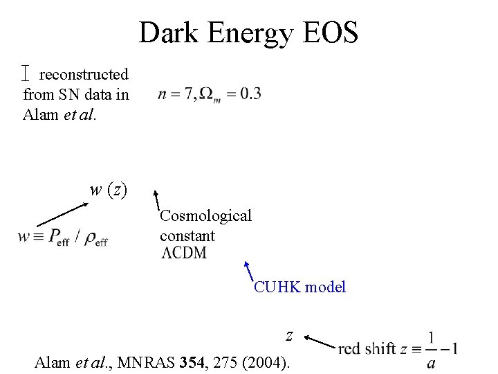 Dark Energy EOS reconstructed from SN data in Alam et al. w (z) Cosmological