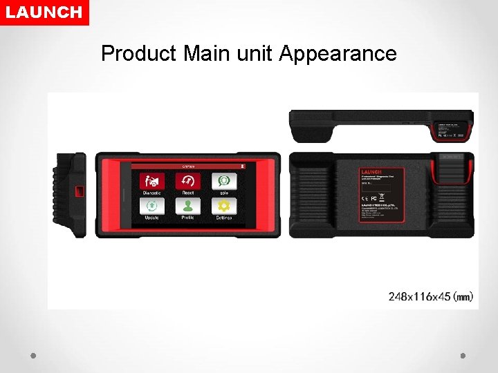 LAUNCH Product Main unit Appearance 