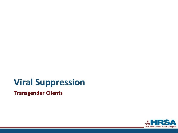 Viral Suppression Transgender Clients 