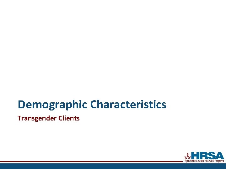 Demographic Characteristics Transgender Clients 