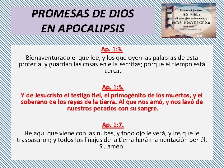 PROMESAS DE DIOS EN APOCALIPSIS Ap. 1: 3. Bienaventurado el que lee, y los