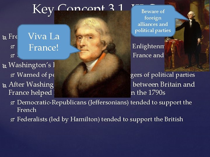 Key Concept 3. 1, IIIBeware Cont. of foreign French. Viva Revolution La alliances and