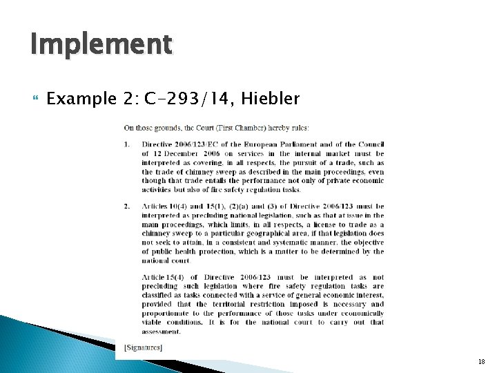 Implement Example 2: C-293/14, Hiebler 18 