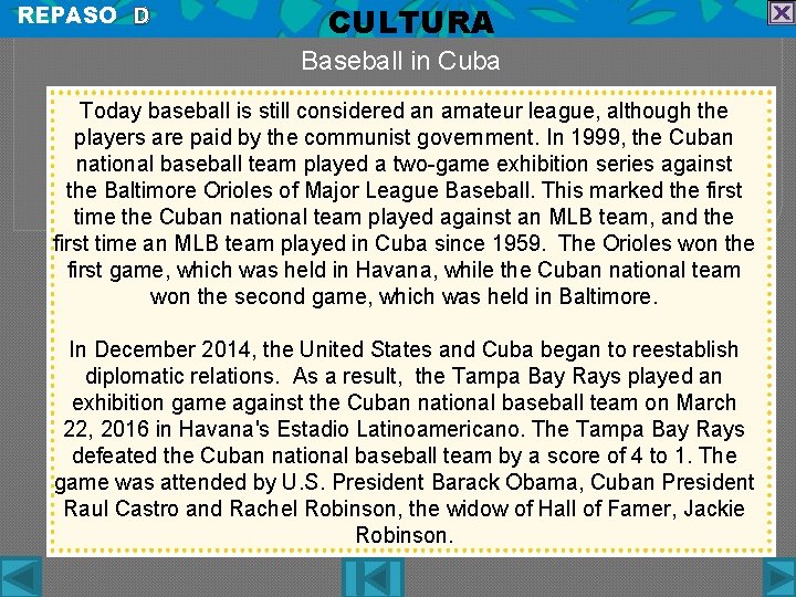 REPASO D CULTURA Baseball in Cuba Today baseball is still considered an amateur league,