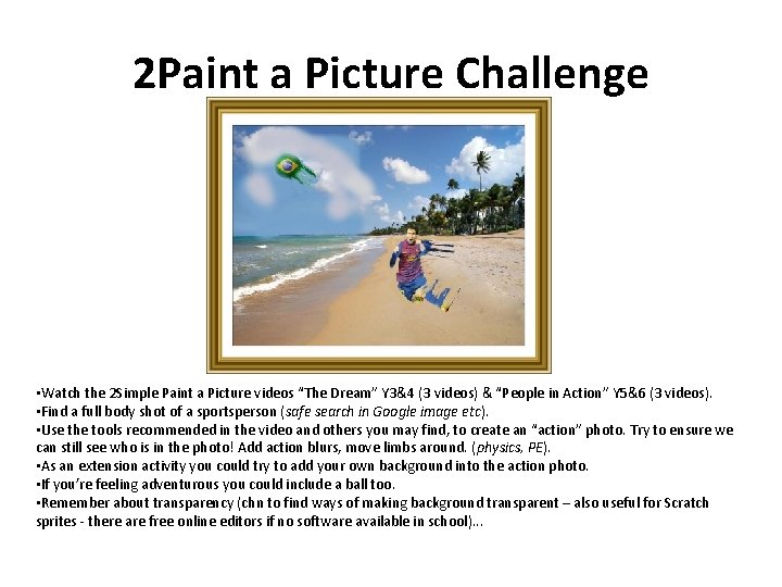 2 Paint a Picture Challenge • Watch the 2 Simple Paint a Picture videos