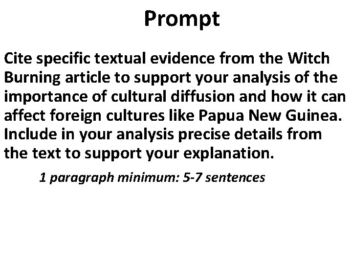 Prompt Cite specific textual evidence from the Witch Burning article to support your analysis