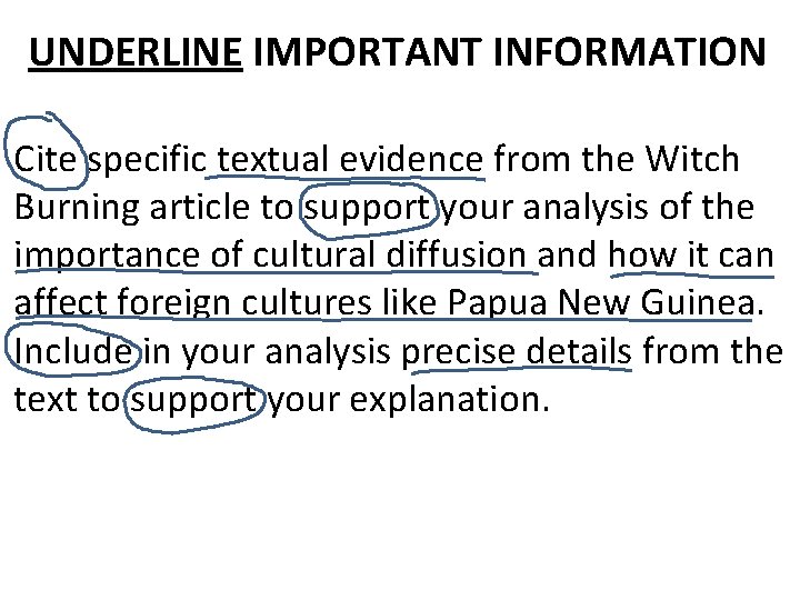 UNDERLINE IMPORTANT INFORMATION Cite specific textual evidence from the Witch Burning article to support