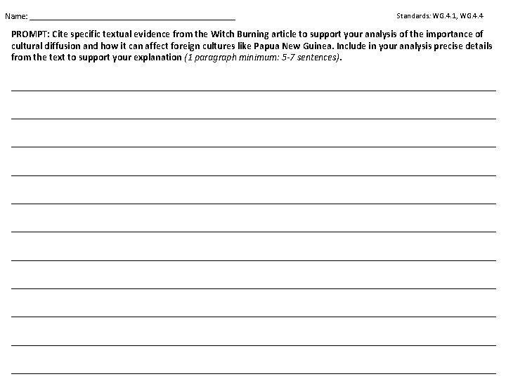 Name: _________________________ Standards: WG. 4. 1, WG. 4. 4 PROMPT: Cite specific textual evidence