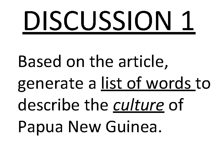 DISCUSSION 1 Based on the article, generate a list of words to describe the