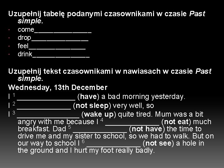Czas past simple zastosowanie Czas Past simple opisuje