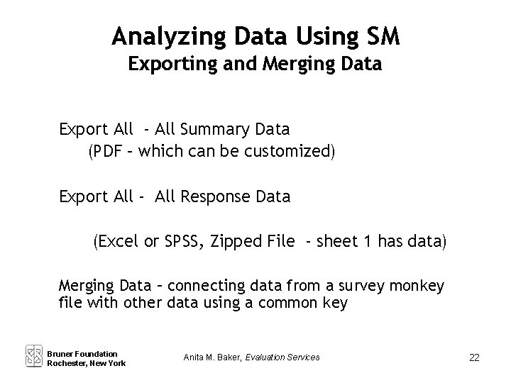 Analyzing Data Using SM Exporting and Merging Data Export All - All Summary Data