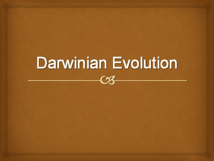 Darwinian Evolution 