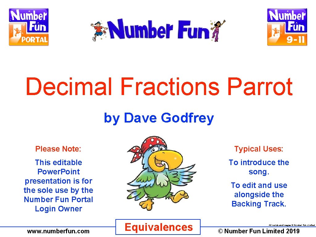 Decimal Fractions Parrot by Dave Godfrey Please Note: Typical Uses: This editable Power. Point