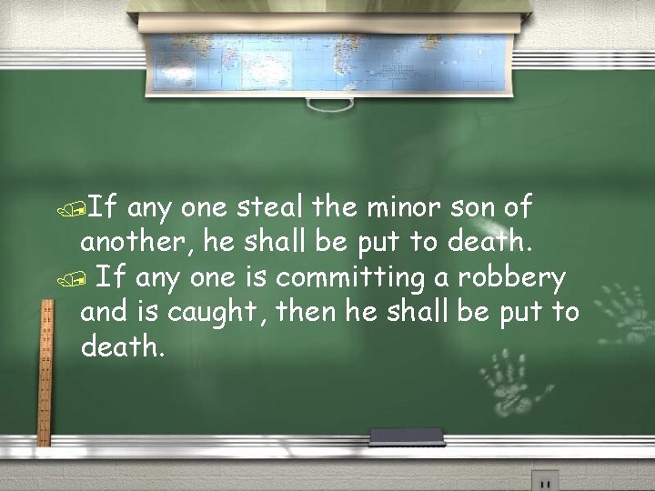 /If any one steal the minor son of another, he shall be put to /If any one steal the minor son of another, he shall be put to