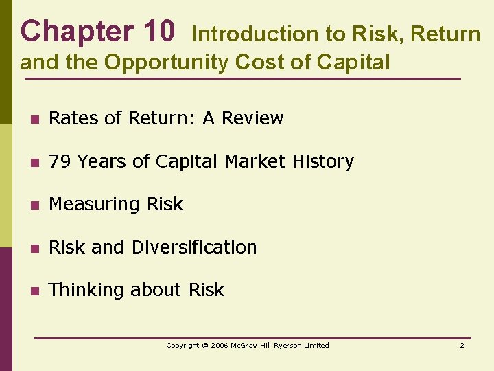 Chapter 10 Introduction to Risk, Return and the Opportunity Cost of Capital n Rates