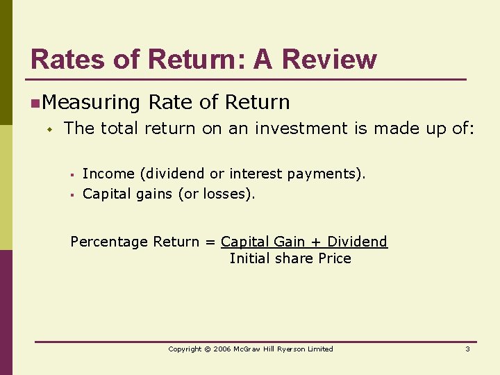 Rates of Return: A Review n. Measuring w Rate of Return The total return