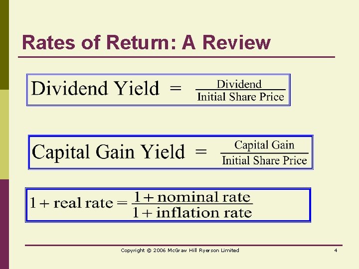Rates of Return: A Review Copyright © 2006 Mc. Graw Hill Ryerson Limited 4
