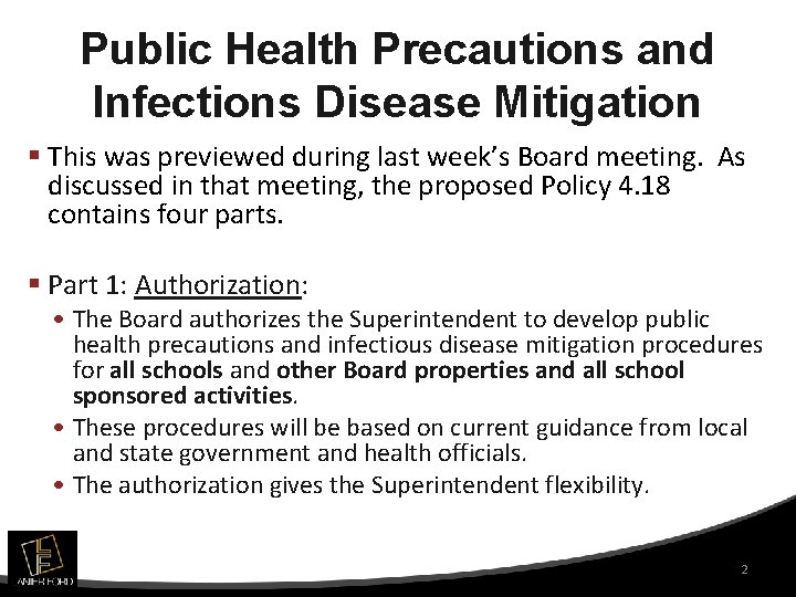 Public Health Precautions and Infections Disease Mitigation § This was previewed during last week’s