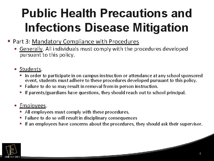 Public Health Precautions and Infections Disease Mitigation § Part 3: Mandatory Compliance with Procedures