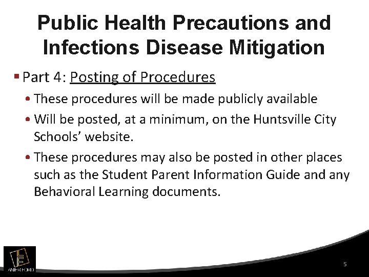 Public Health Precautions and Infections Disease Mitigation § Part 4: Posting of Procedures •