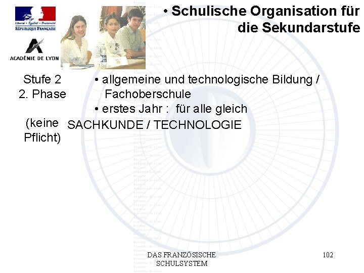  • Schulische Organisation für die Sekundarstufe • allgemeine und technologische Bildung / m.