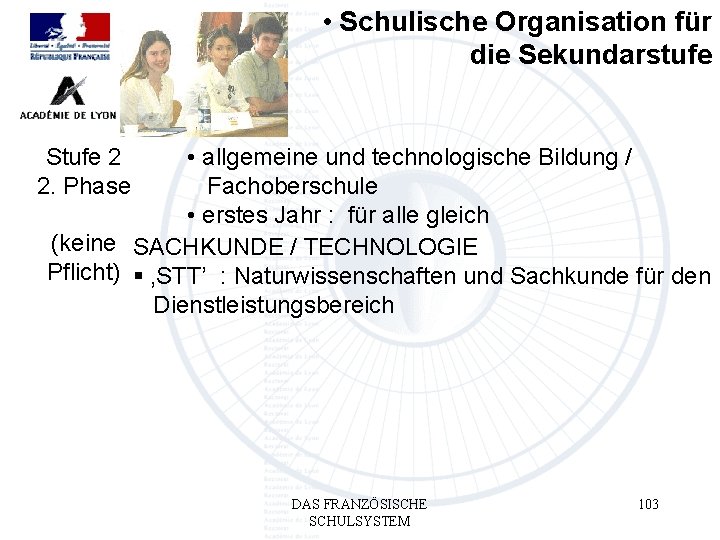  • Schulische Organisation für die Sekundarstufe • allgemeine und technologische Bildung / m.