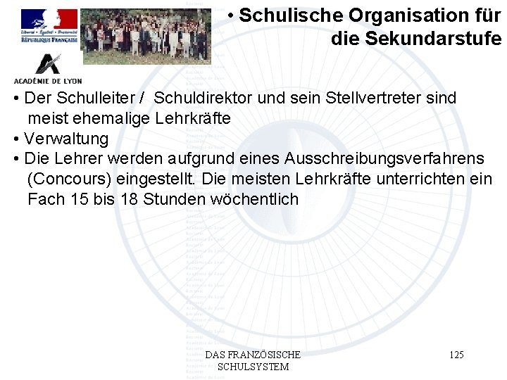  • Schulische Organisation für die Sekundarstufe • Der Schulleiter / Schuldirektor und sein