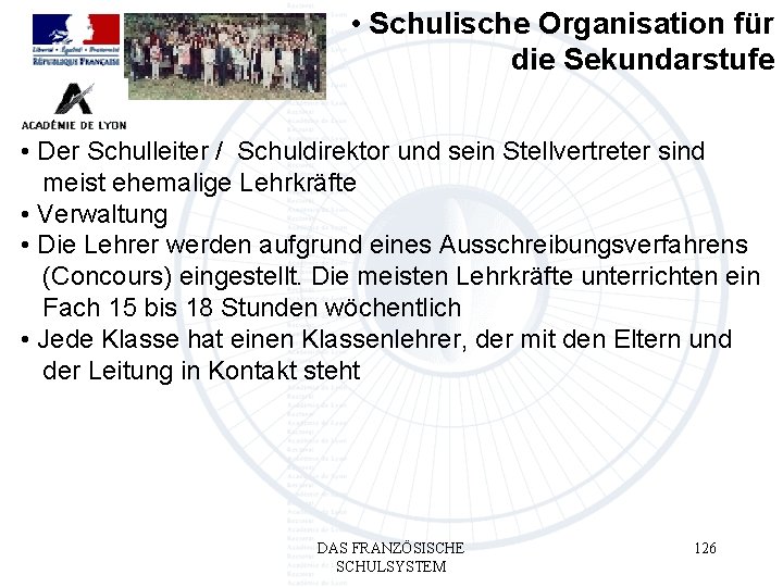  • Schulische Organisation für die Sekundarstufe • Der Schulleiter / Schuldirektor und sein