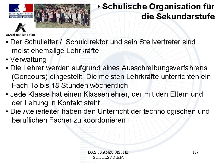  • Schulische Organisation für die Sekundarstufe • Der Schulleiter / Schuldirektor und sein